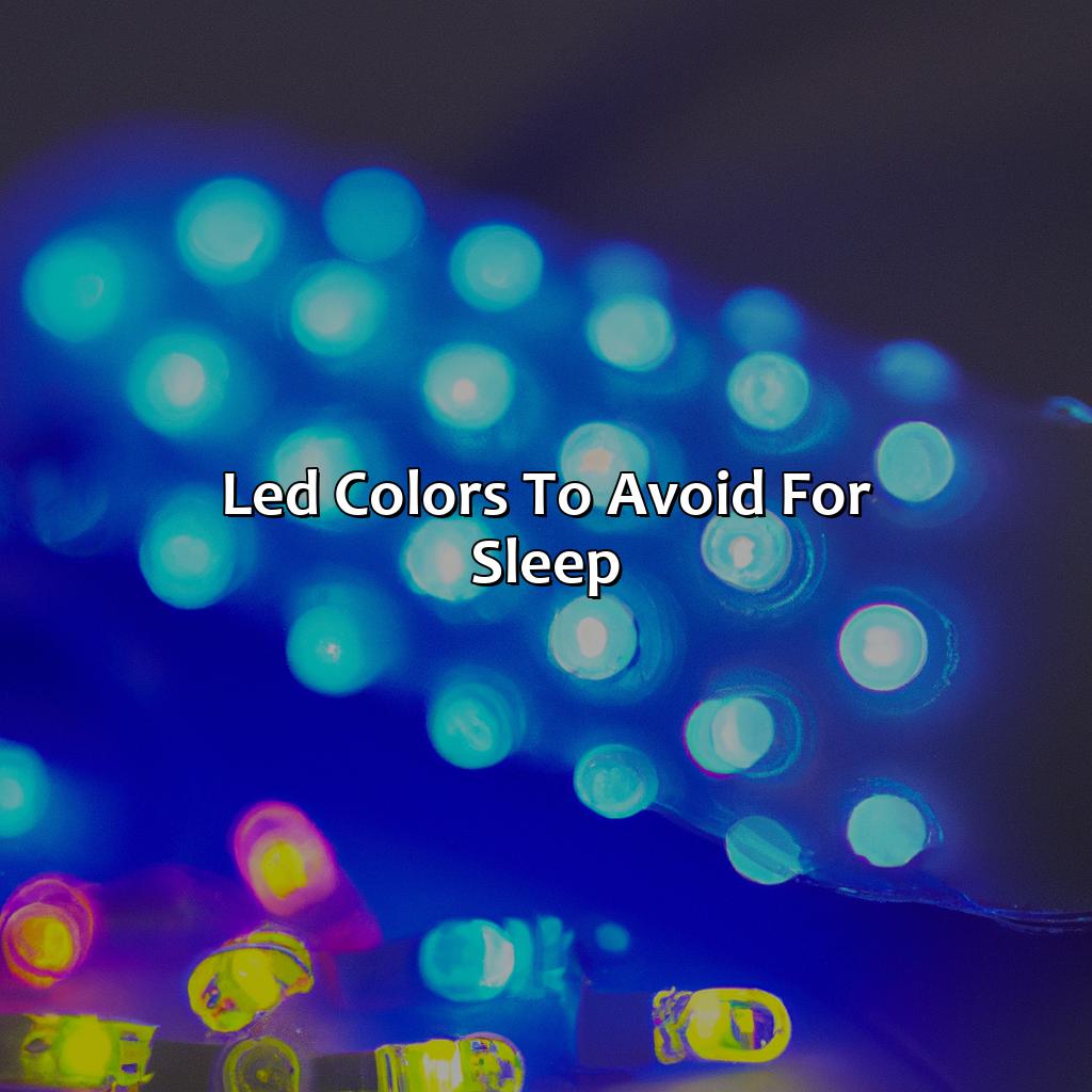Led Colors To Avoid For Sleep  - What Is The Best Led Color To Sleep With, 
