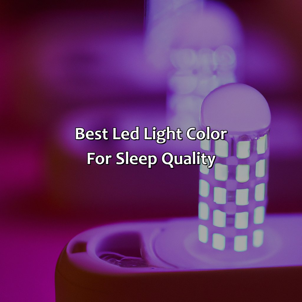Best Led Light Color For Sleep Quality  - What Is The Best Led Light Color To Sleep With, 