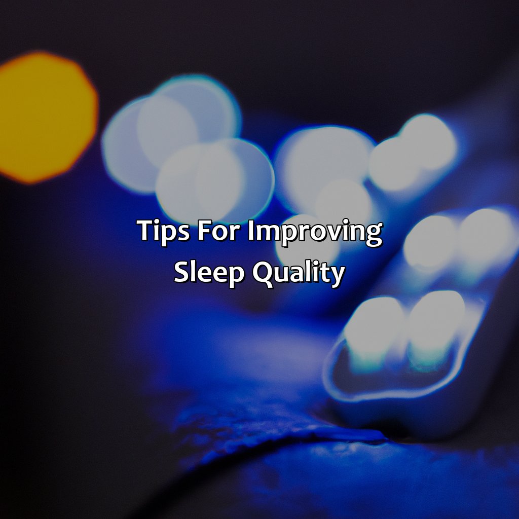 Tips For Improving Sleep Quality  - What Is The Best Led Light Color To Sleep With, 