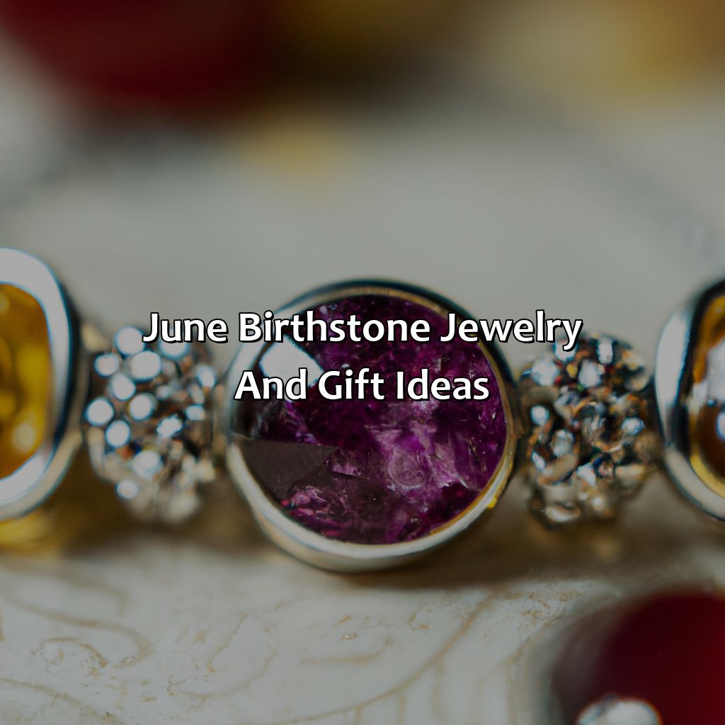 June Birthstone Jewelry And Gift Ideas  - What Is The Birthstone Color For June, 