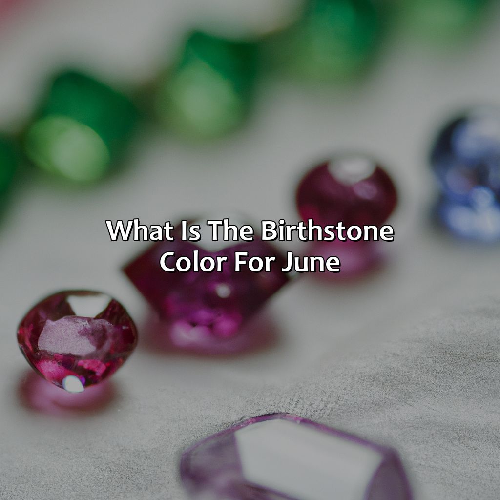 What Is The Birthstone Color For June - colorscombo.com