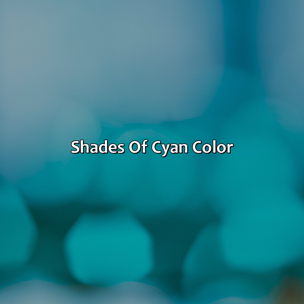 Shades Of Cyan Color  - What Is The Color Cyan, 