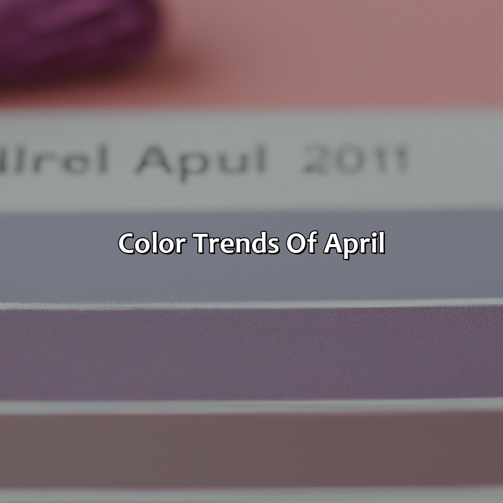 Color Trends Of April  - What Is The Color For April, 