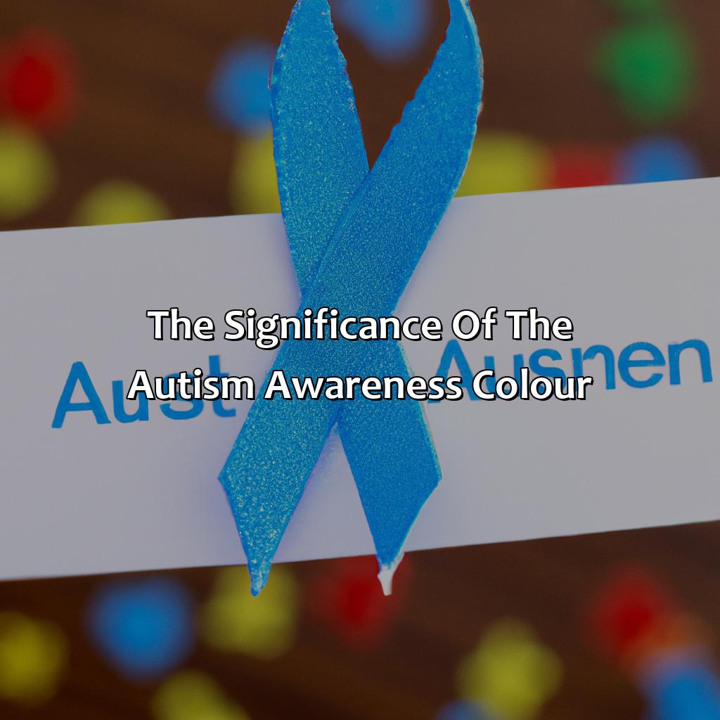 The Significance Of The Autism Awareness Colour  - What Is The Color For Autism Awareness, 