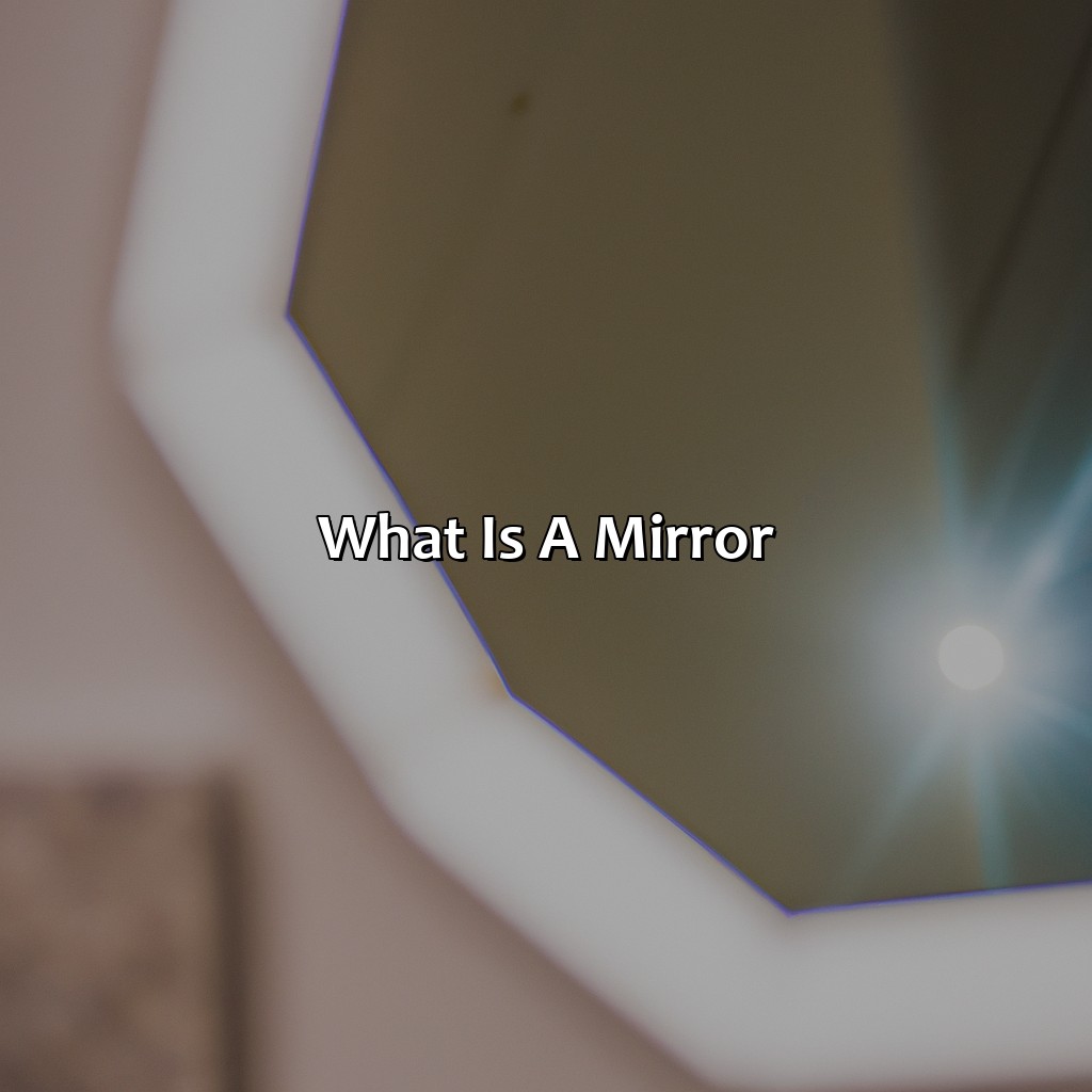 What Is A Mirror?  - What Is The Color Of A Mirror, 