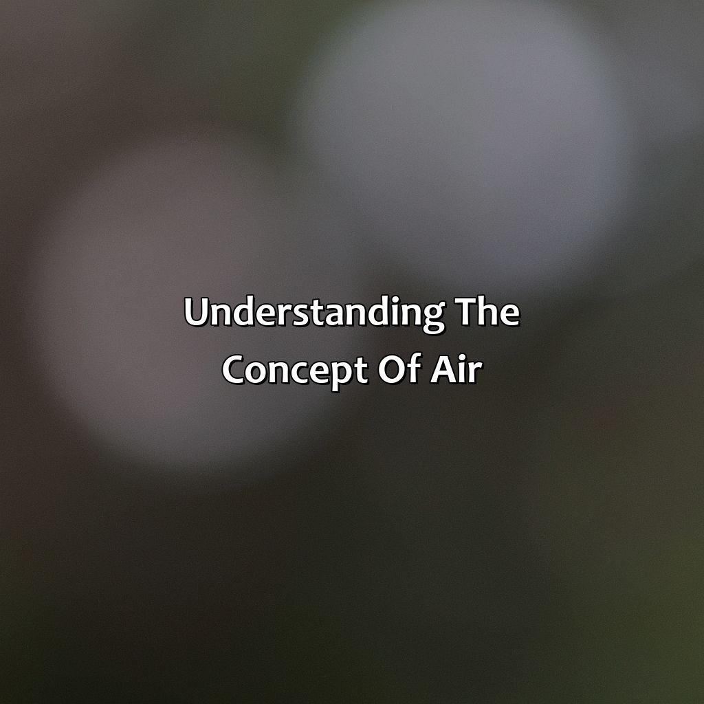Understanding The Concept Of Air  - What Is The Color Of Air, 