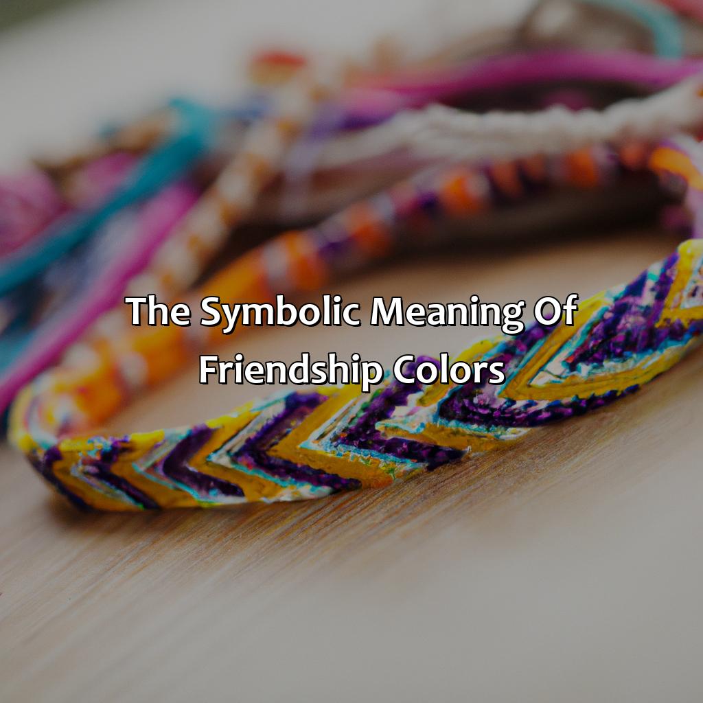 The Symbolic Meaning Of Friendship Colors  - What Is The Color Of Friendship, 