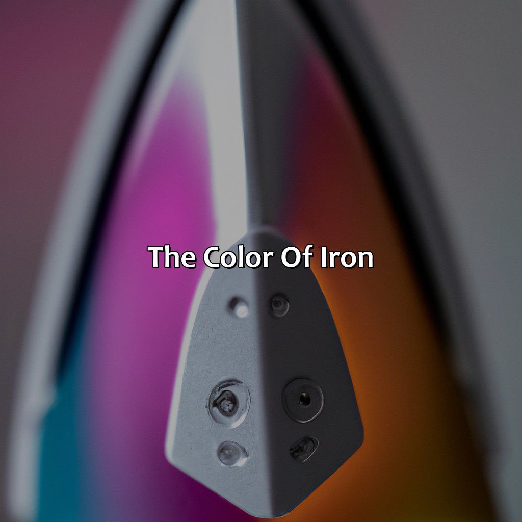 The Color Of Iron  - What Is The Color Of Iron, 