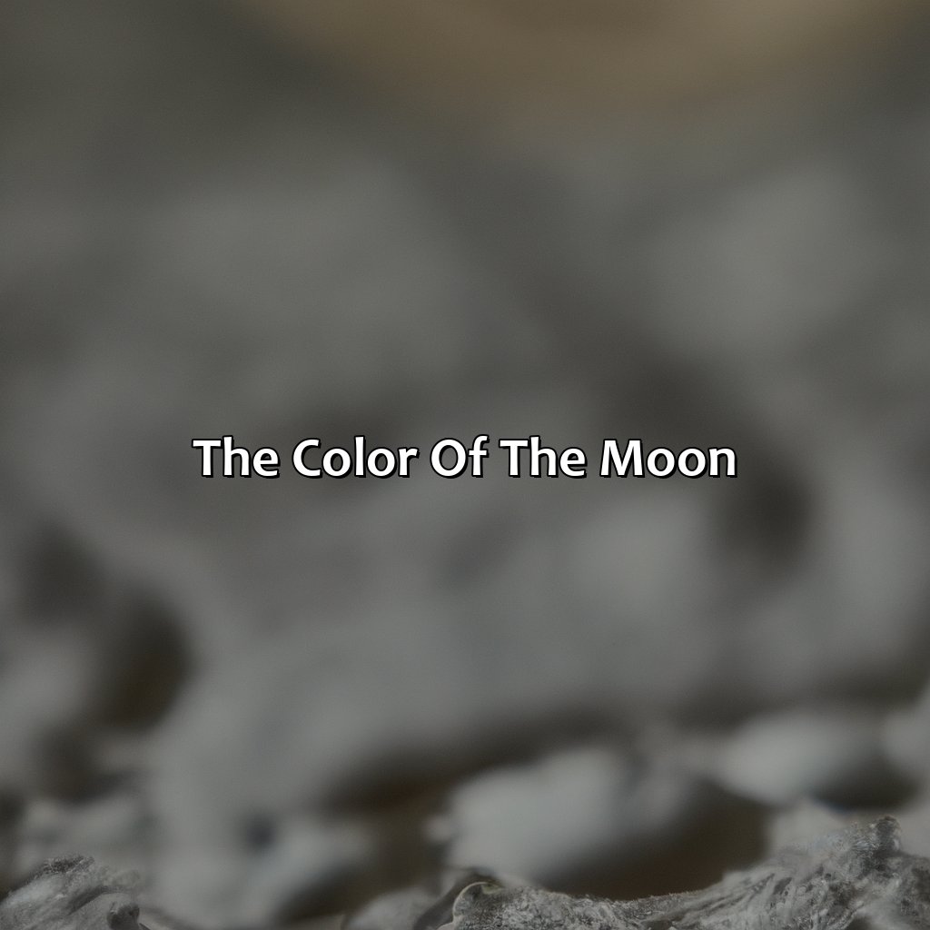 The Color Of The Moon  - What Is The Color Of The Moon, 
