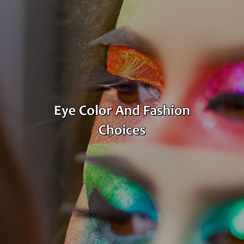 Eye Color And Fashion Choices  - What Is The Most Attractive Eye Color On A Girl, 