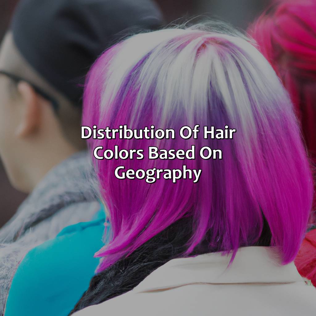 Distribution Of Hair Colors Based On Geography - What Is The Most Common Hair Color In The World, 