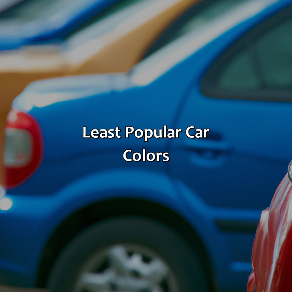 Least Popular Car Colors  - What Is The Most Popular Car Color, 