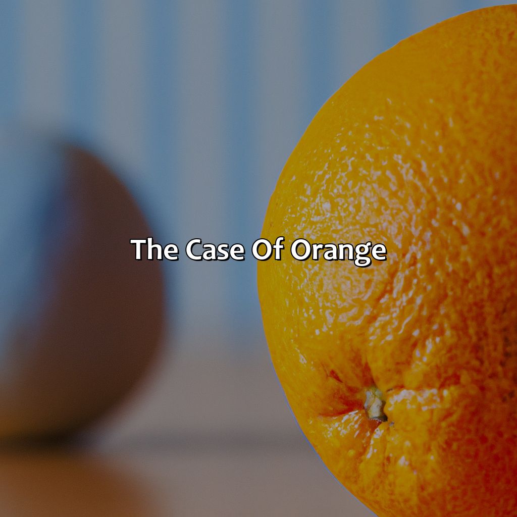 The Case Of Orange  - What Is The Opposite Color Of Orange, 