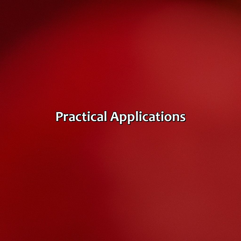 Practical Applications  - What Is The Opposite Color Of Red, 