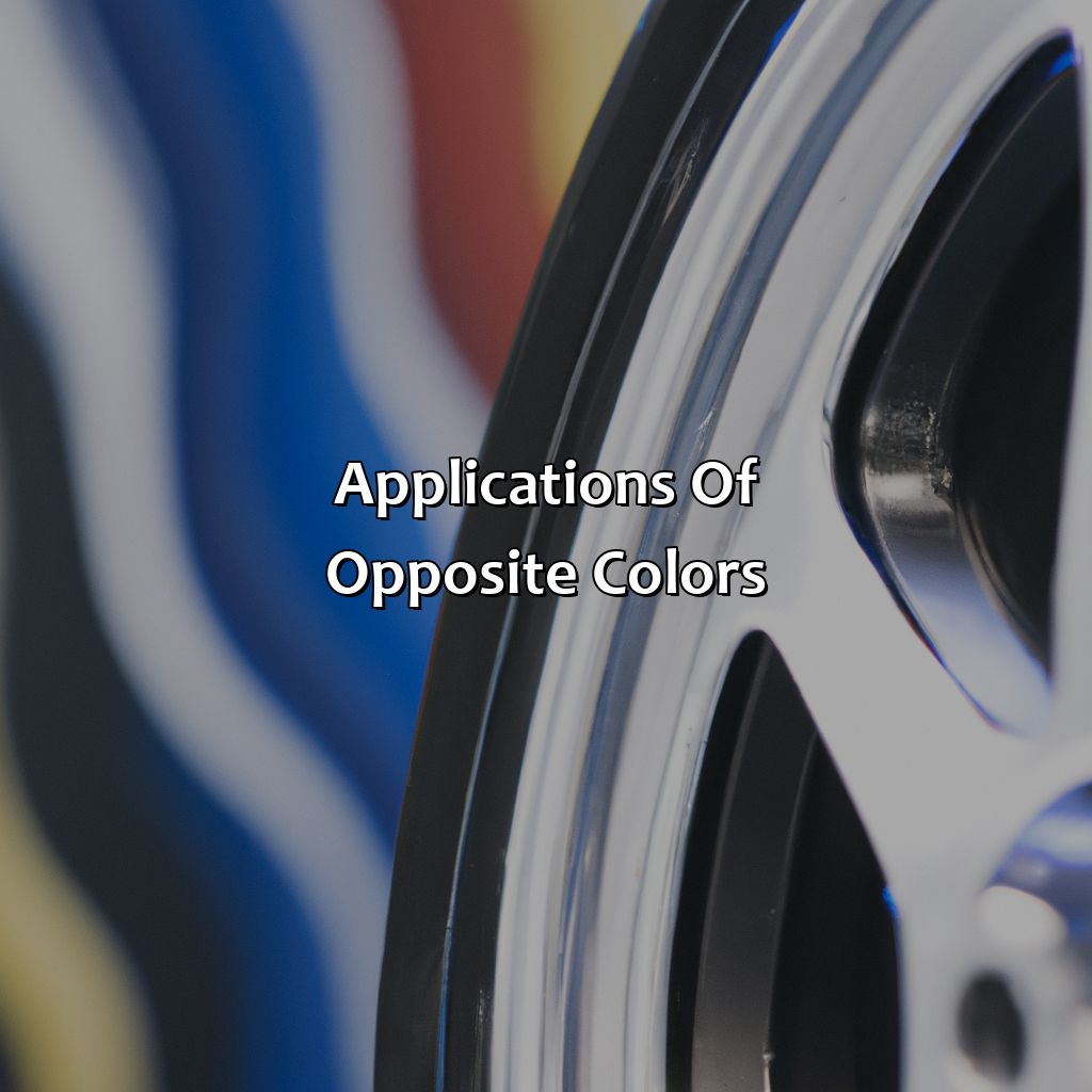 Applications Of Opposite Colors  - What Is The Opposite Of Green On The Color Wheel, 