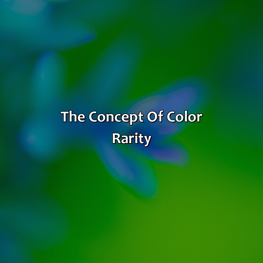 The Concept Of Color Rarity  - What Is The Rarest Color, 