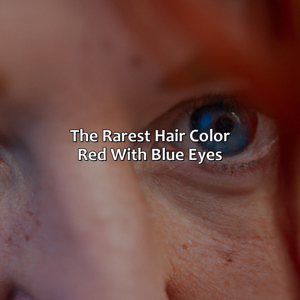 What Is The Rarest Eye And Hair Color Combination In The World ...