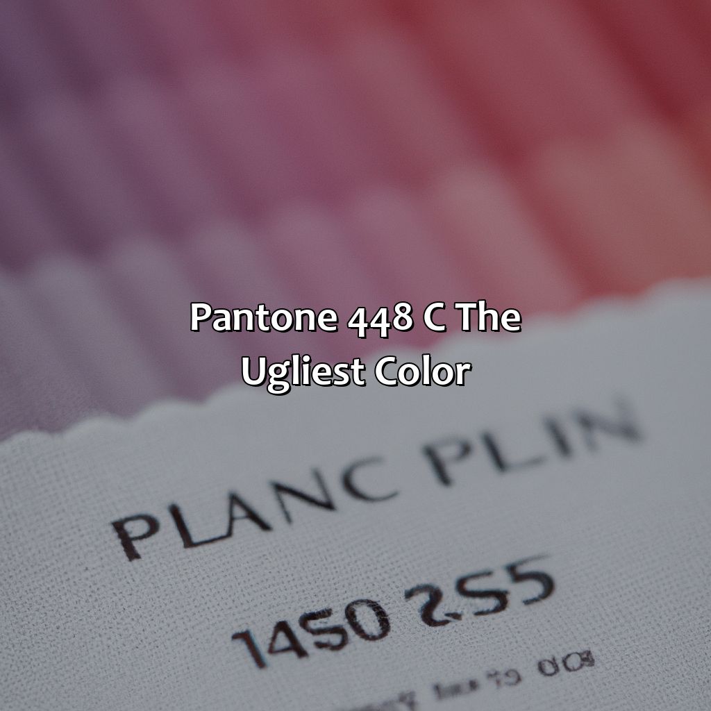 Pantone 448 C: The Ugliest Color  - What Is The Ugliest Color, 