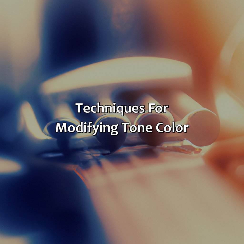 Techniques For Modifying Tone Color  - What Is Tone Color In Music, 