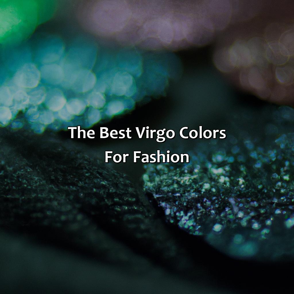 The Best Virgo Colors For Fashion  - What Is Virgo Color, 