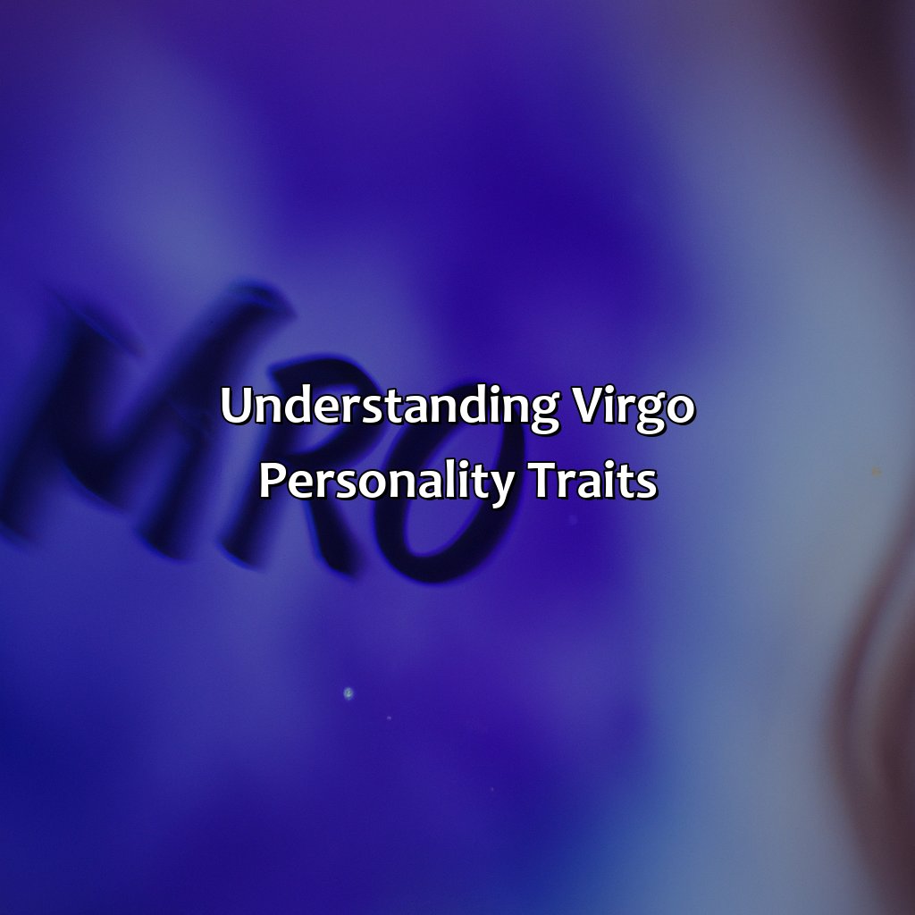 Understanding Virgo Personality Traits  - What Is Virgo Spirit Color, 