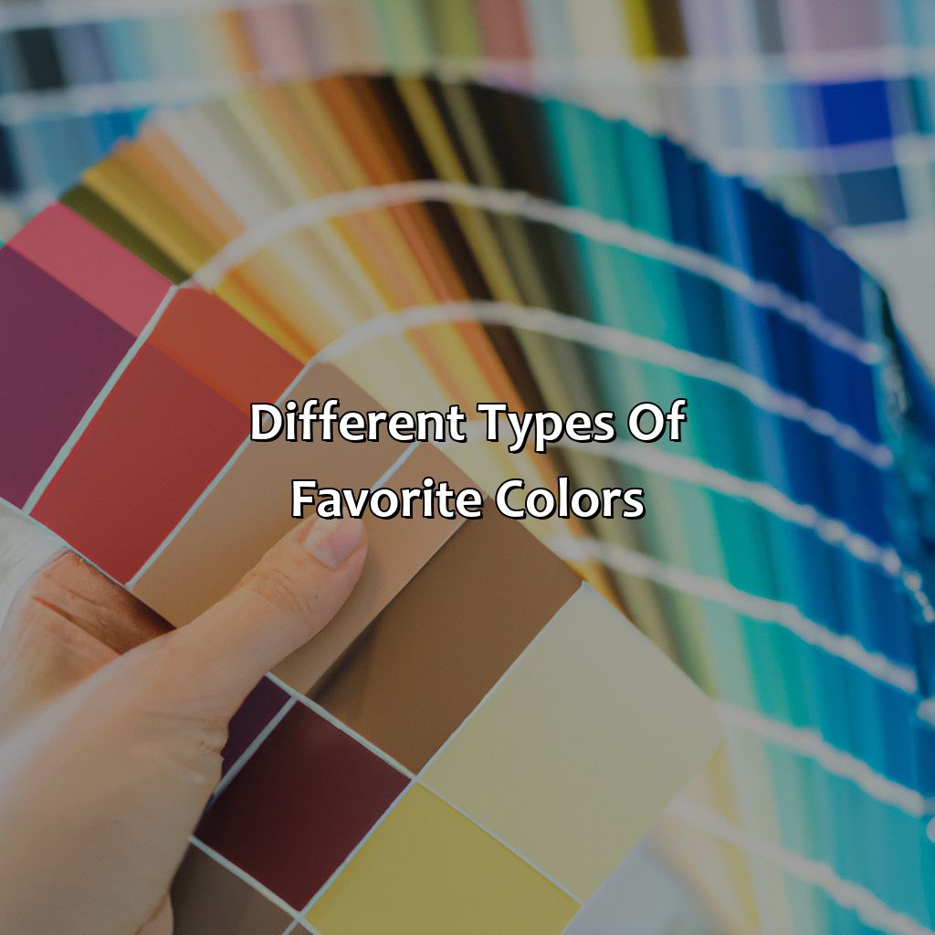 Different Types Of Favorite Colors  - What Is Your Favorite Color, 