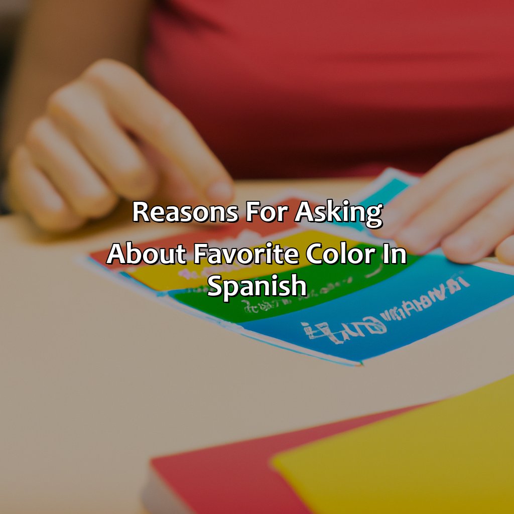 Reasons For Asking About Favorite Color In Spanish  - What Is Your Favorite Color In Spanish, 