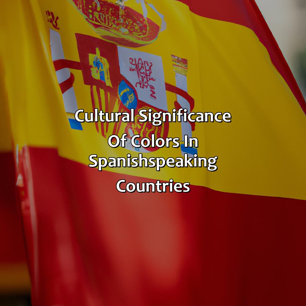 Cultural Significance Of Colors In Spanish-Speaking Countries  - What Is Your Favorite Color In Spanish, 