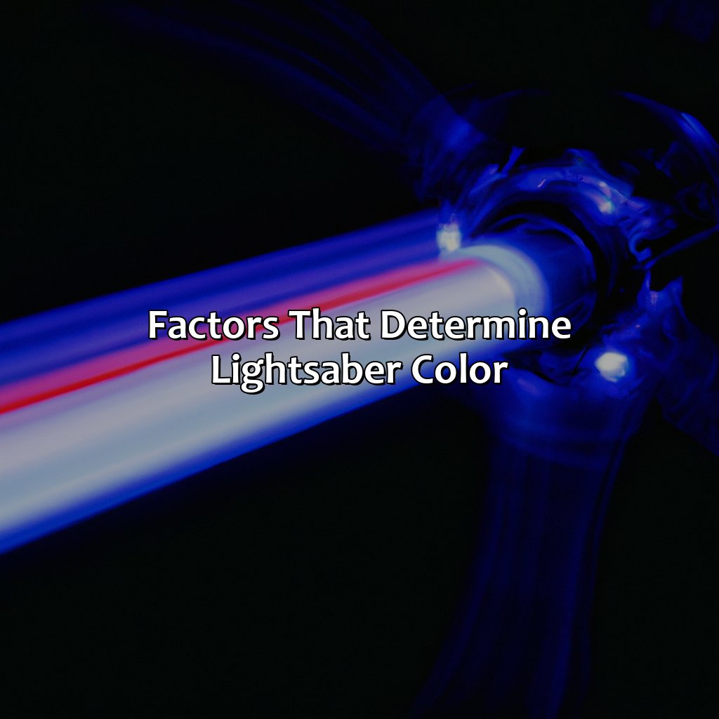 Factors That Determine Lightsaber Color  - What Lightsaber Color Am I, 