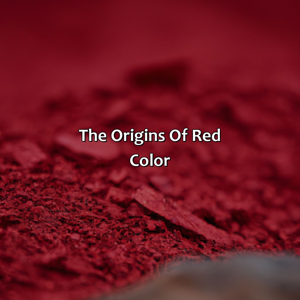 The Origins Of Red Color  - What Makes Red Color, 