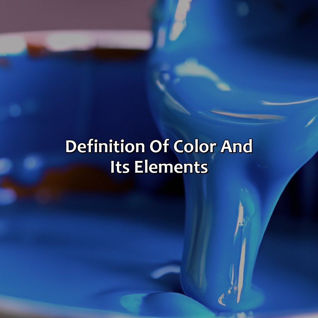 Definition Of Color And Its Elements  - What Makes The Color Blue, 