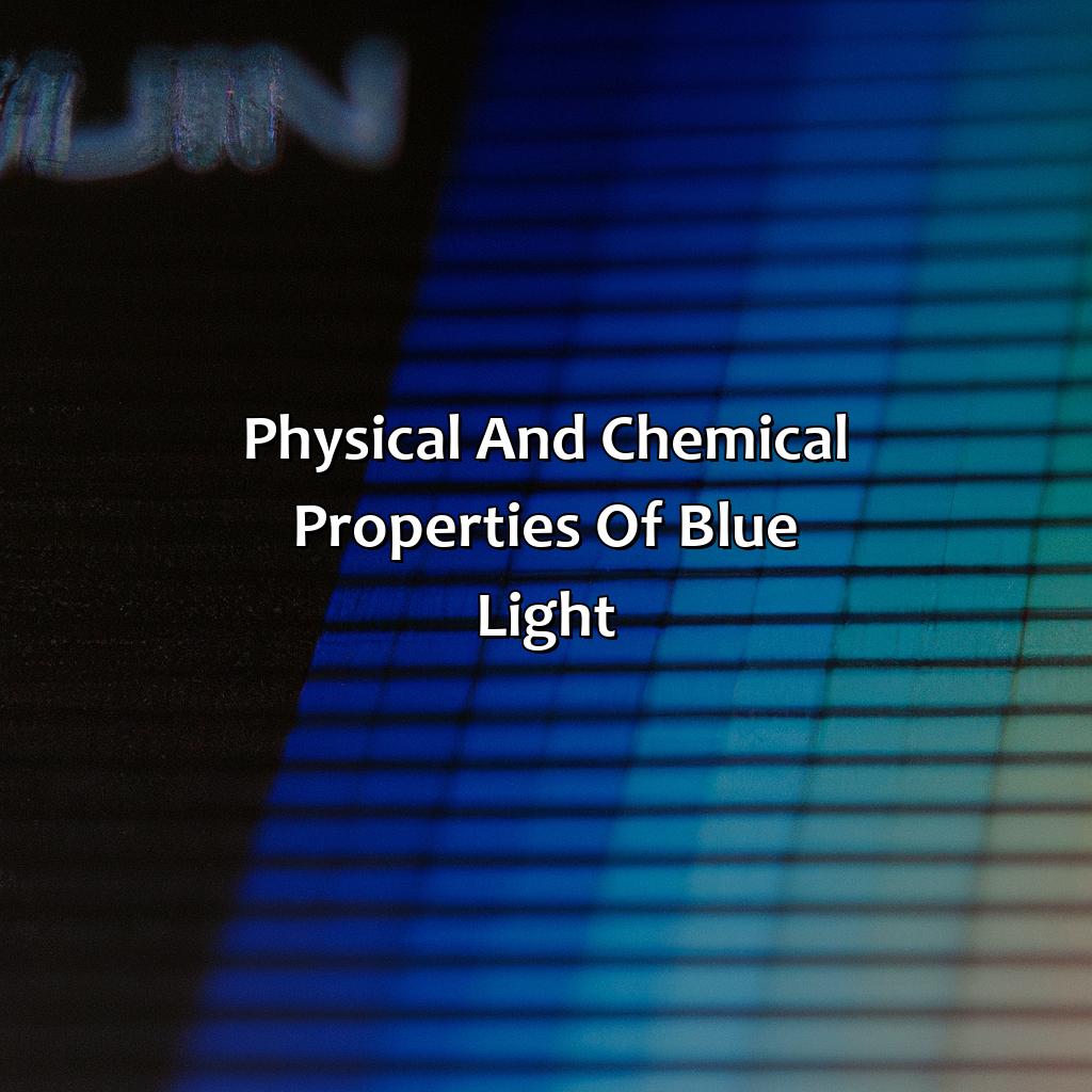 Physical And Chemical Properties Of Blue Light  - What Makes The Color Blue, 