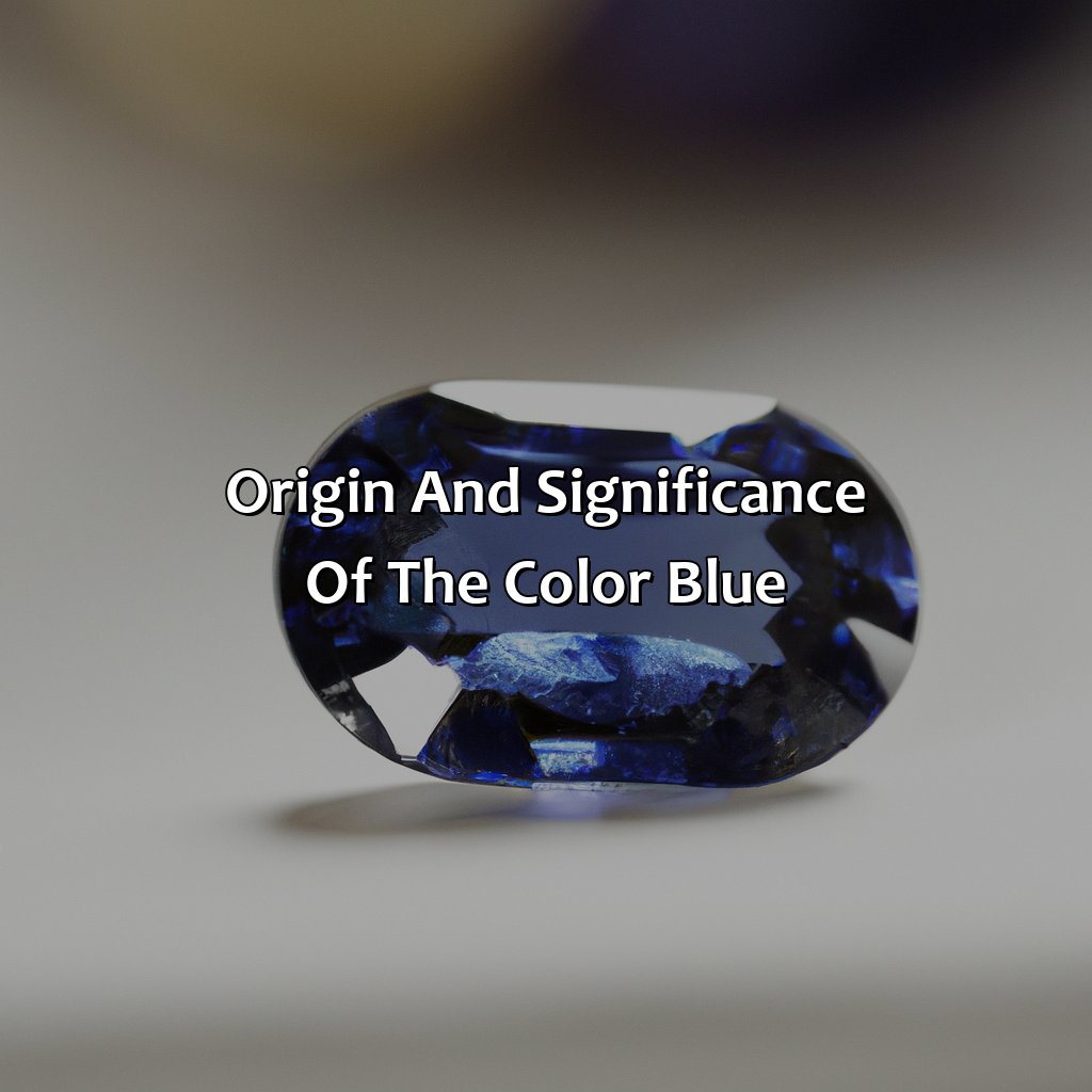 Origin And Significance Of The Color Blue  - What Makes The Color Blue, 