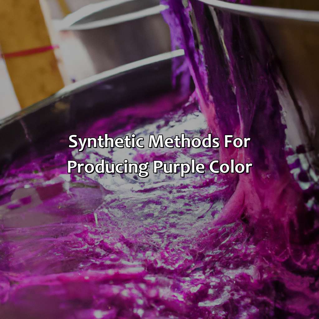 Synthetic Methods For Producing Purple Color  - What Makes The Color Purple, 