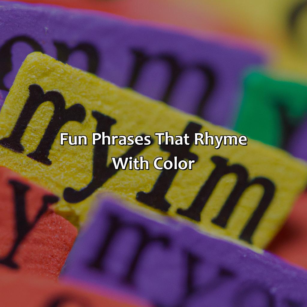 Fun Phrases That Rhyme With Color  - What Rhymes With Color, 
