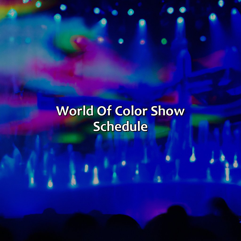 World Of Color Show Schedule  - What Time Does World Of Color Start, 