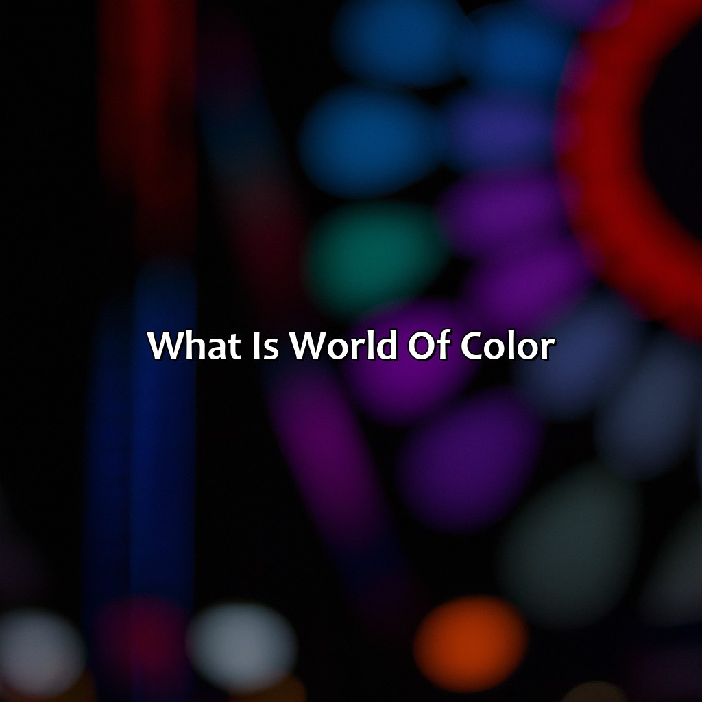 What Is World Of Color?  - What Time Is World Of Color, 