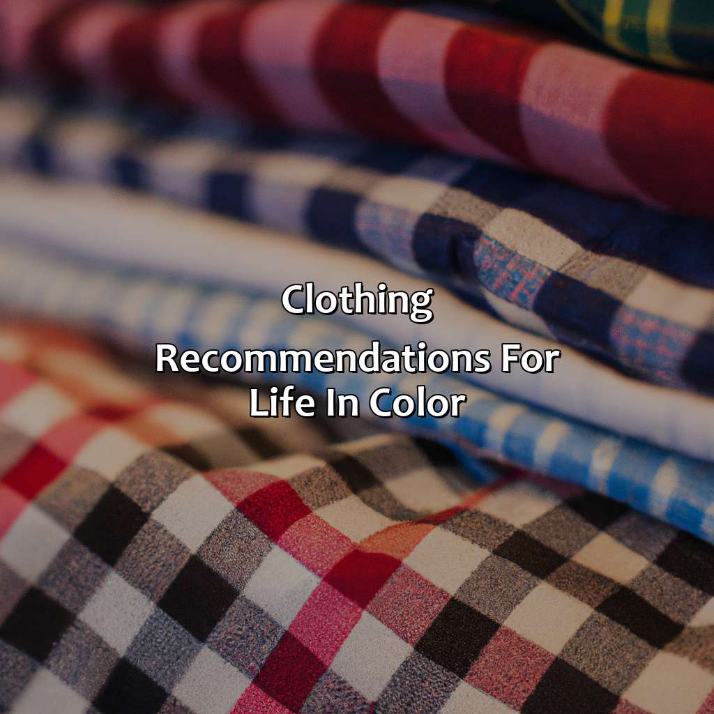 Clothing Recommendations For Life In Color  - What To Wear To Life In Color, 