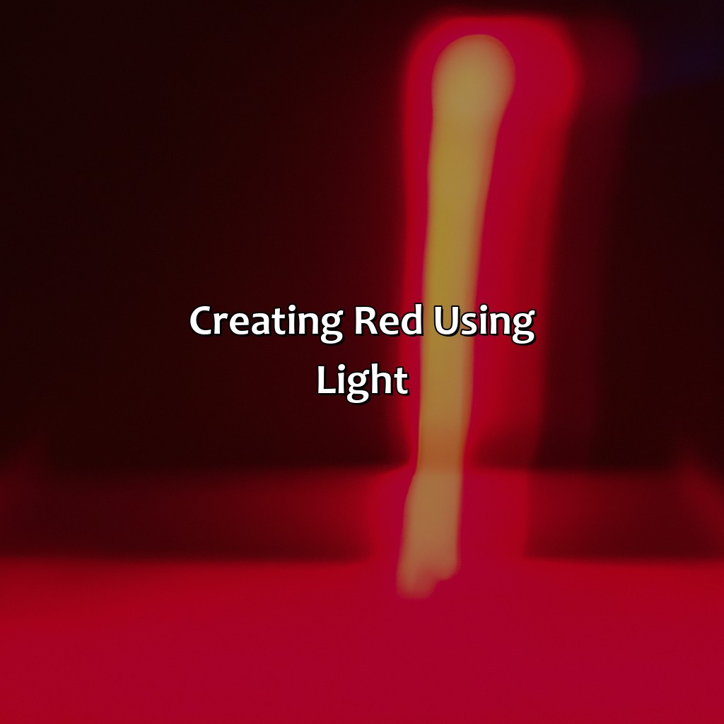 Creating Red Using Light  - What Two Color Make Red, 