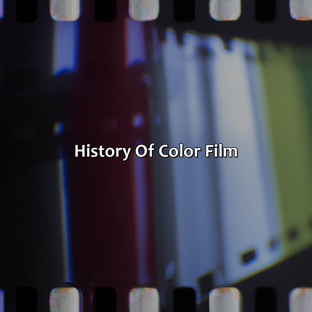 History Of Color Film  - What Was The First Color Film, 