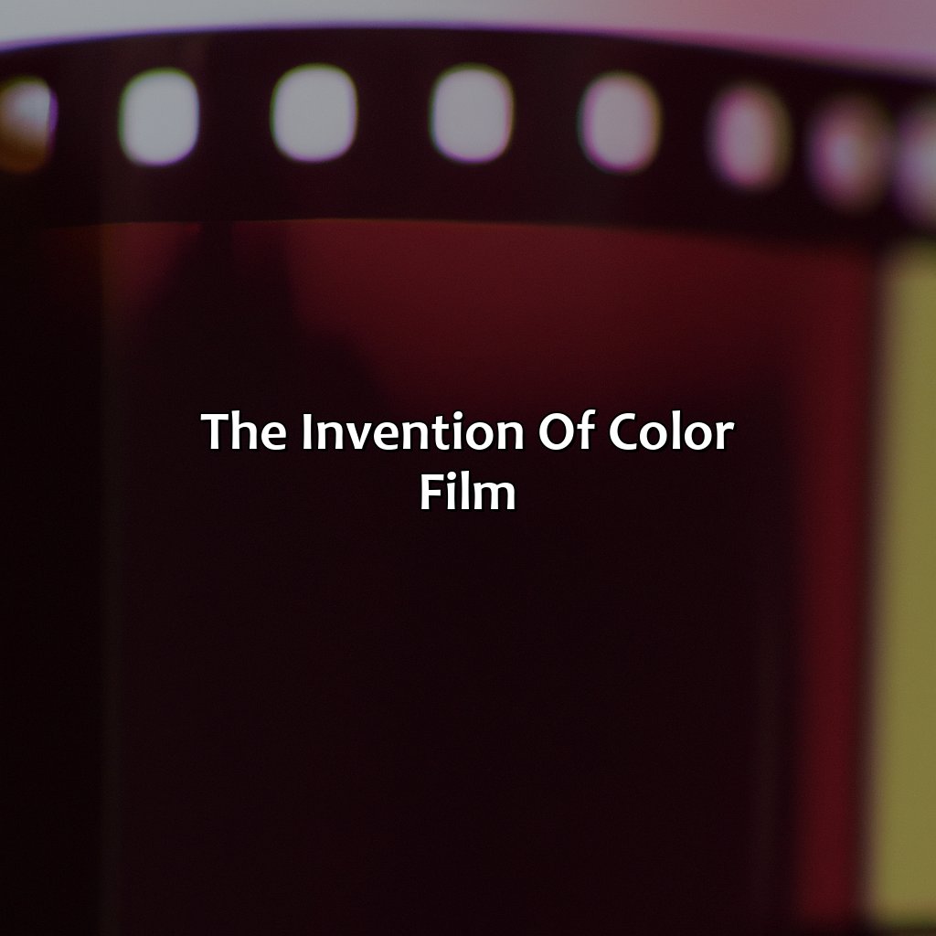 The Invention Of Color Film  - What Was The First Film In Color, 