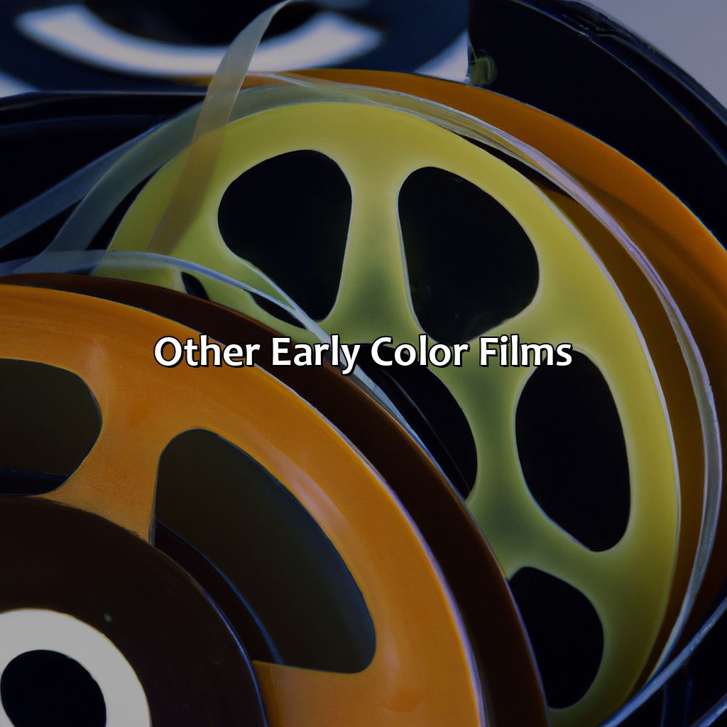 Other Early Color Films  - What Was The First Movie Ever Made In Color, 