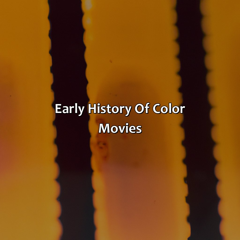 Early History Of Color Movies  - What Was The First Movie In Color, 