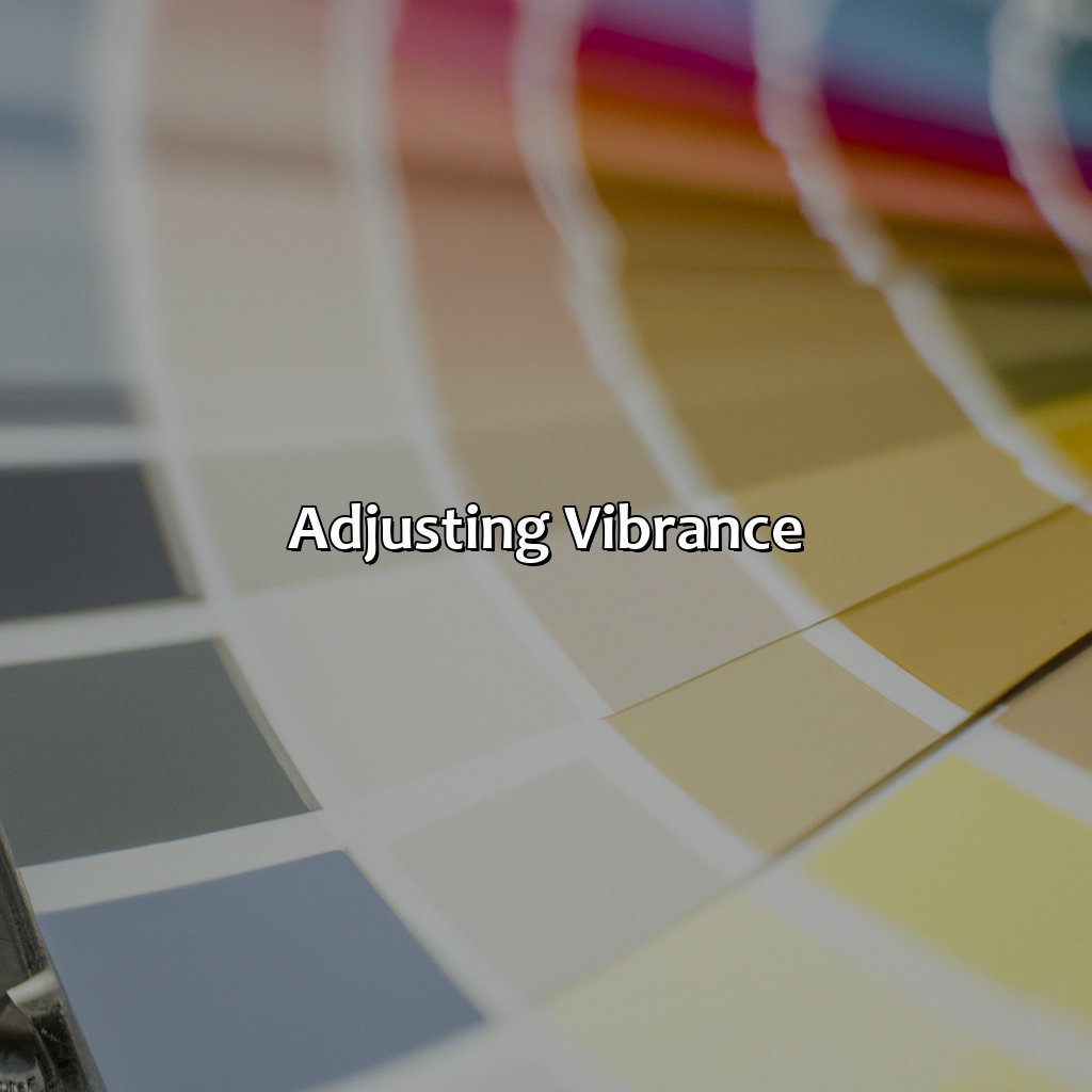 Adjusting Vibrance  - What Would You Adjust To Increase The Color Intensity Of An Image, 