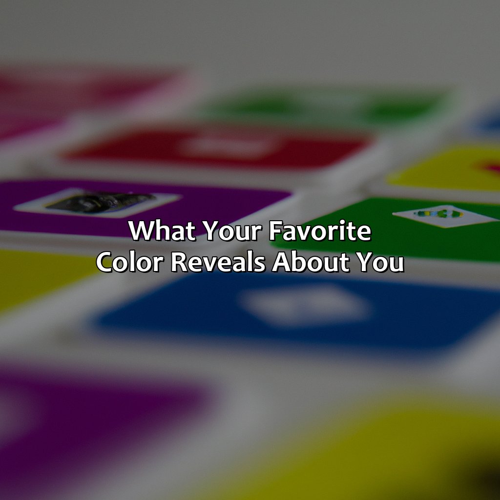 What Your Favorite Color Reveals About You  - What Your Favorite Color Says About You, 