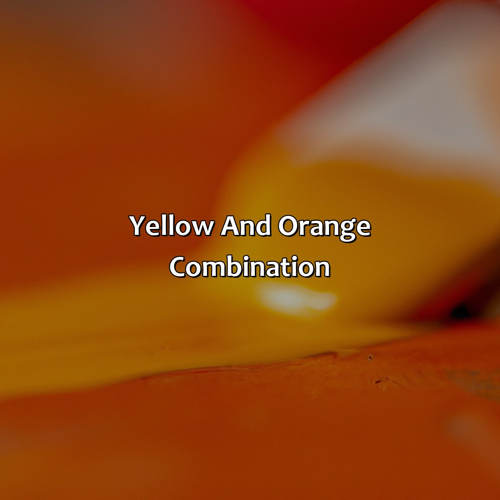 Yellow And Orange Combination  - Yellow And Orange Make What Color, 